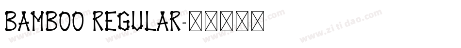 Bamboo Regular字体转换